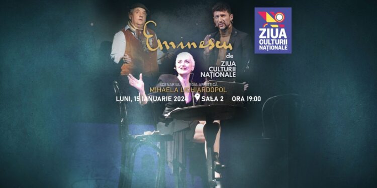 Ziua Culturii Naționale, la Teatrul Național „Mihail Eminescu” din Timișoara
