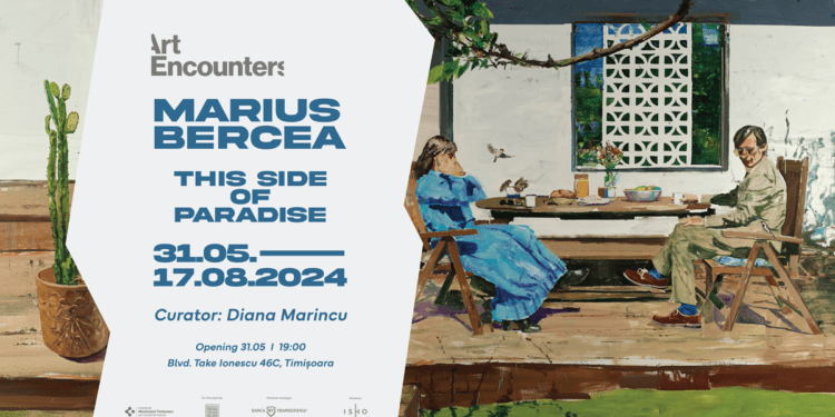 Expoziția de pictură, „Dincoace de Paradis”, a pictorului Marius Bercea, la Fundația „Art Encounters”