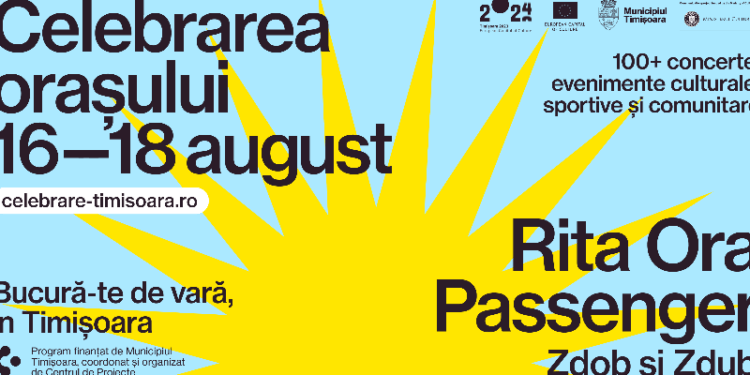 Cea de-a doua ediție „Celebrarea orașului” va avea loc la Timișoara între 16 și 18 august