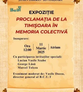 Expoziția ,,Prolcamația de la Timișoara’’
